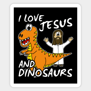 I Love Jesus And Dinosaurs Church Humor Magnet